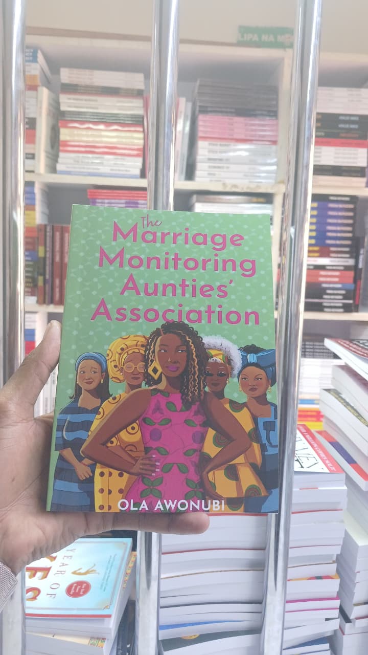 The Marriage Monitoring Aunties' Association by Ola Awonubi Contemporary Fiction, Rom-Com, Nigerian Culture, Sisterhood, Marriage Pressure, Single Life, Family Interference, Friendship, Humor
