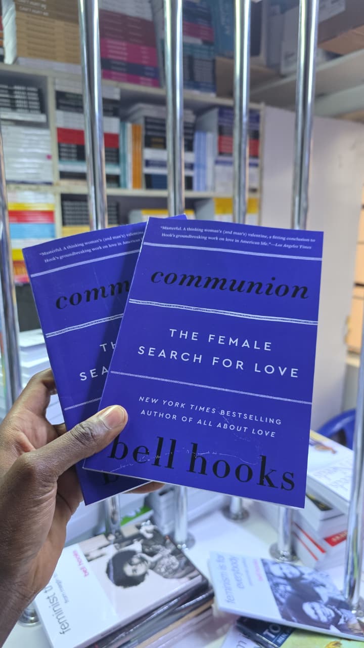 Communion The Female Search for Love by bell hooks – Inspiring Book on Feminism, Relationships and Women’s Journey to Love, Love Song Trilogy Part Two
