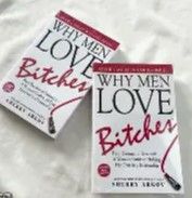 Why Men Love Bitches: From Doormat to Dreamgirl―A Woman's Guide to Holding Her Own in a Relationship Paperback – October 1, 2002
by Sherry Argov