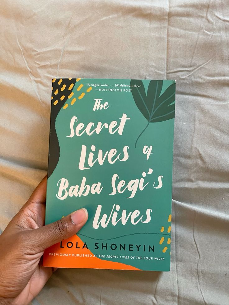 The Secret Lives of Baba Segi’s Wives by Lola Shoneyin