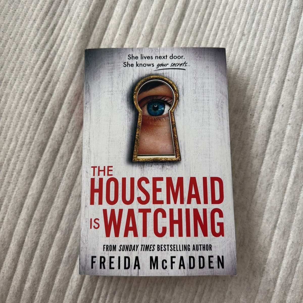 The Housemaid Is Watching — Freida McFadden