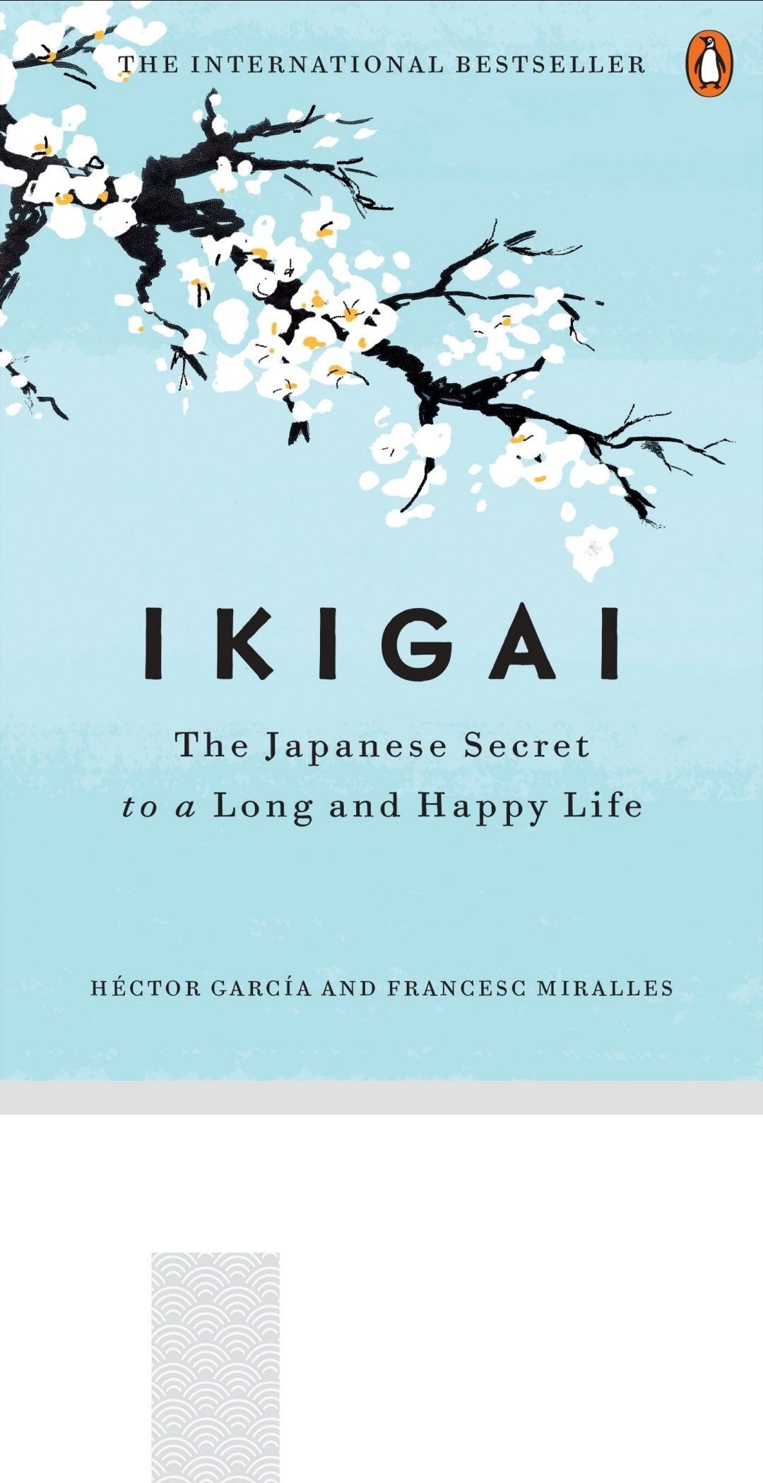 Ikigai: The Japanese Secret to a Long and Happy Life — Héctor García & Francesc Miralles
