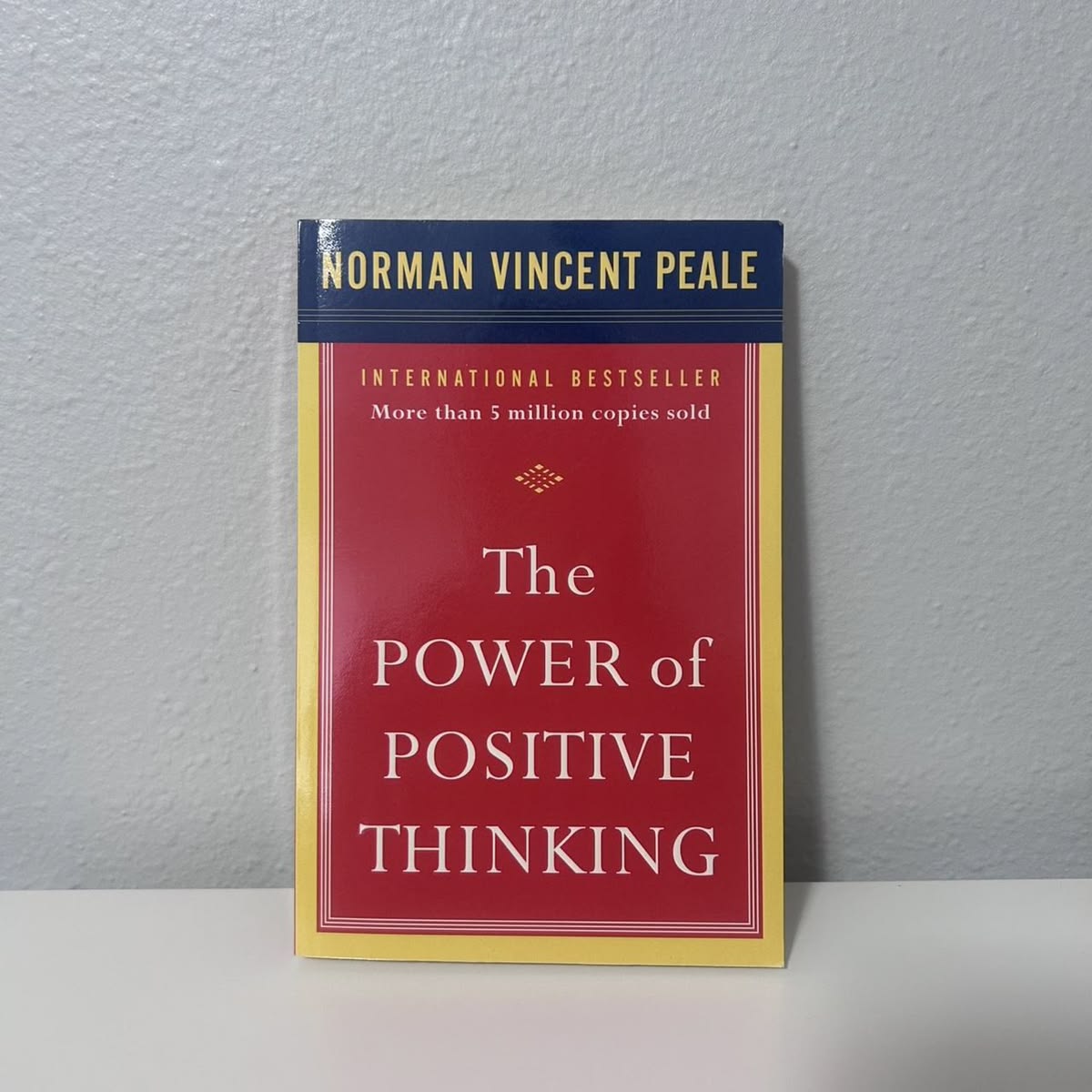 The Power of Positive Thinking by Norman Vincent Peale