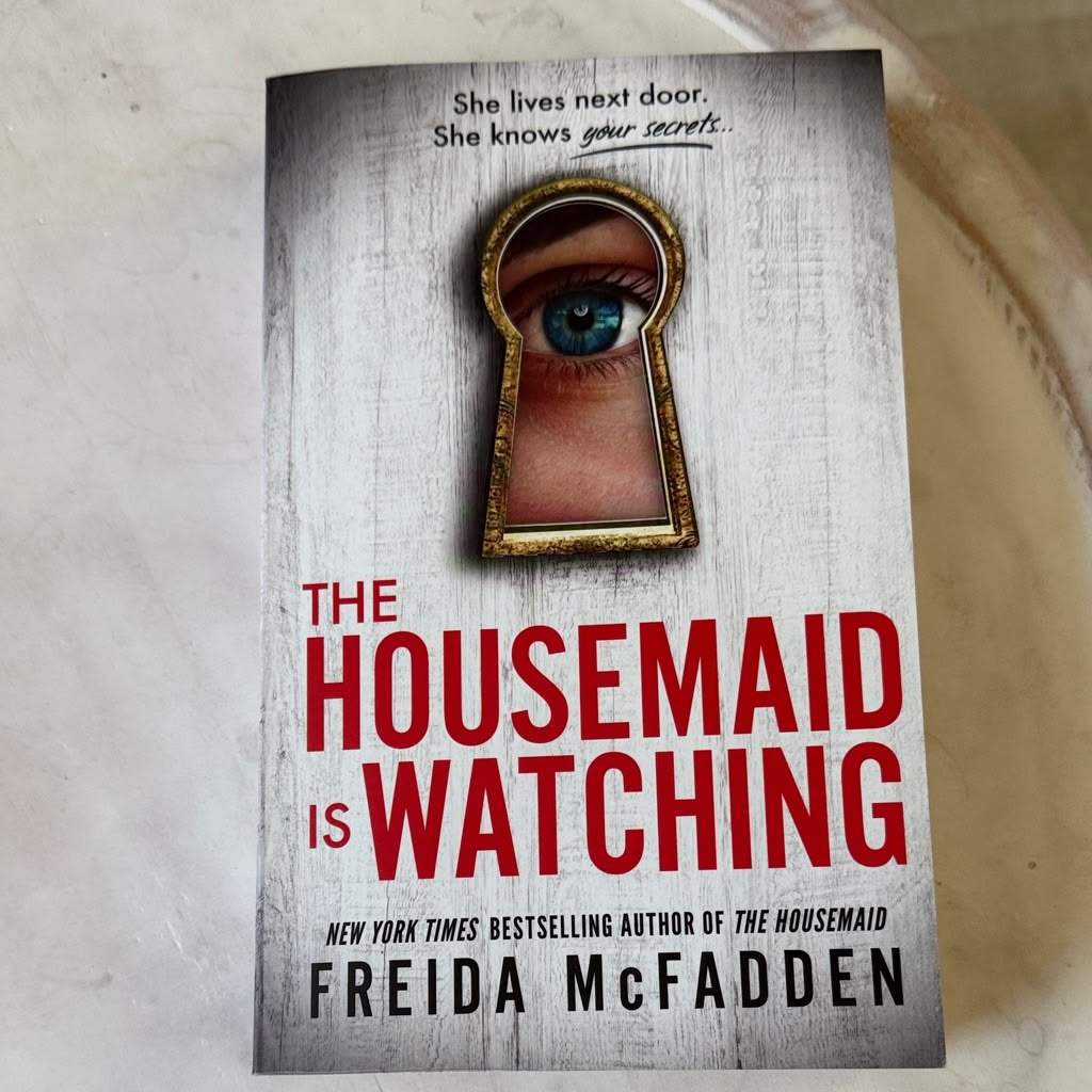 The Housemaid Is Watching by Freida McFadden