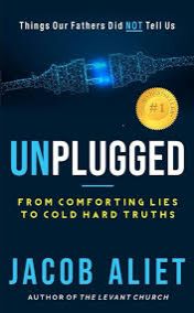 Unplugged by Jacob Aliet Inspirational Self-Help Book From Comforting Lies to Cold Hard Truths Personal Growth, Mindset and Life Changing Lessons