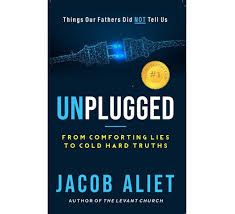 Unplugged by Jacob Aliet Inspirational Self-Help Book From Comforting Lies to Cold Hard Truths Personal Growth, Mindset and Life Changing Lessons