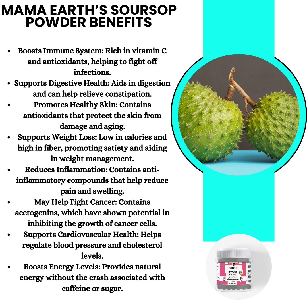 SourSop Powder- Reduces Inflammation,Inhibiting the growth of cancer cells, fight off infections.