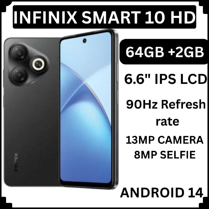 (NEW ARRIVALS!!!!)Infinix Smart 10 HD 4(2+2)GB RAM + 64GB 6.6" 90Hz Display Slim 4G Phone Dual SIM 5000mAh Battery 10W Charging 13MP Camera Fingerprint Lock Android 14 Smart AI Phones
