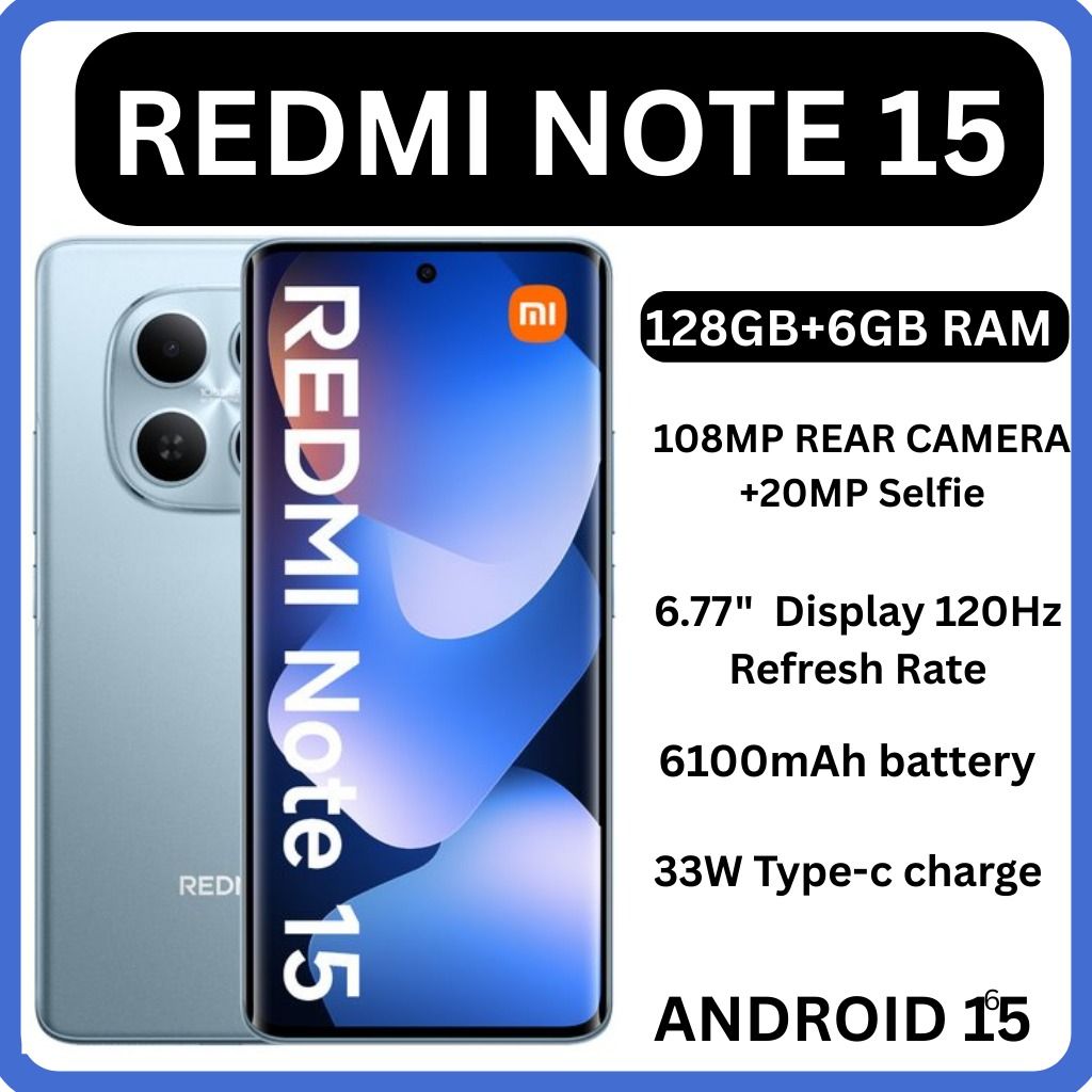 NEW ARRIVALS!! XIAOMI Redmi Note 15 256GB ROM +8GB RAM 6.77" 120Hz AMOLED Curved Display 108 MP CAMERA 20MP Selfie 6000mAh Battery 33W FAST CHARGING  ANDROID SMARTPHONE +FREE GIFTS