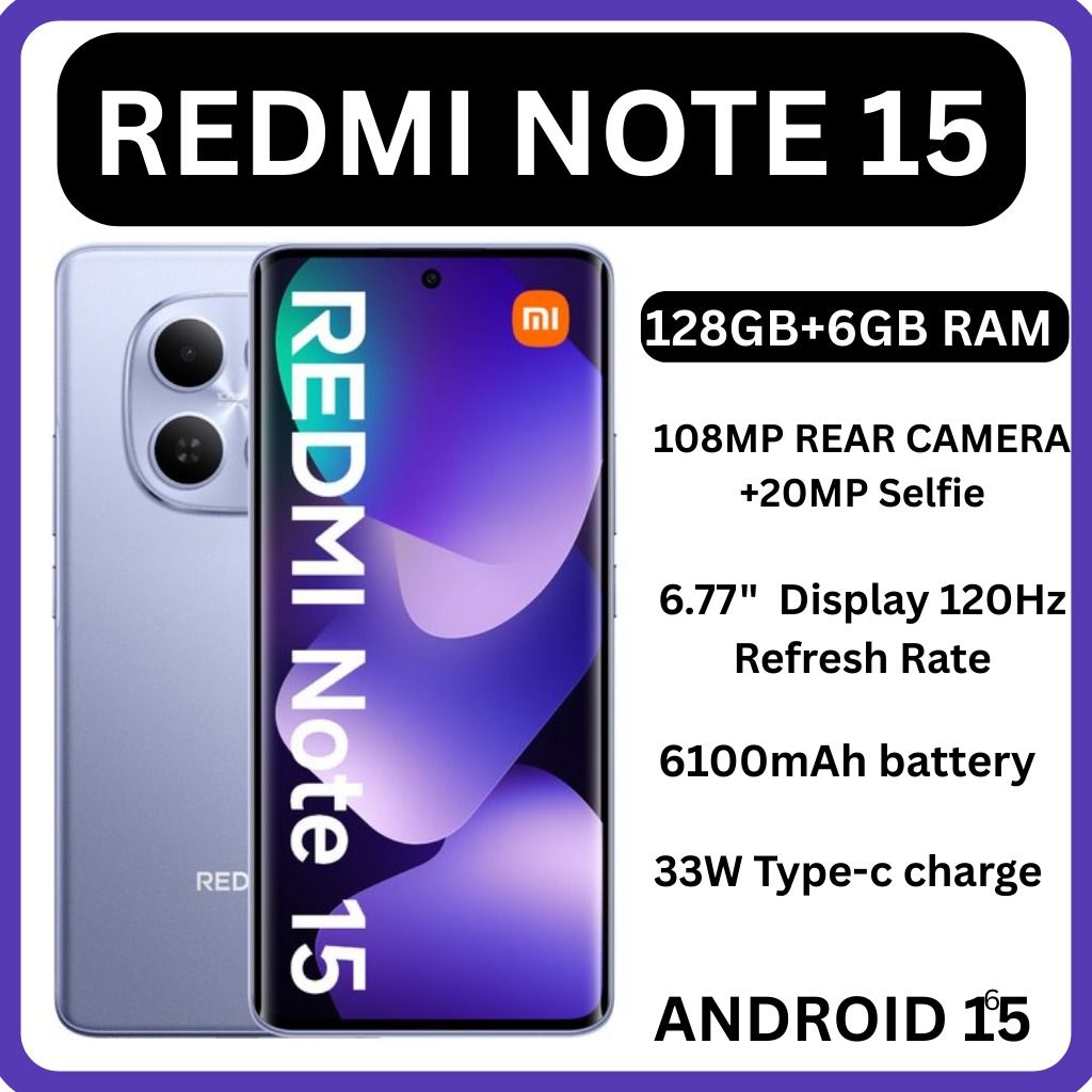 NEW ARRIVALS!! XIAOMI Redmi Note 15 256GB ROM +8GB RAM 6.77" 120Hz AMOLED Curved Display 108 MP CAMERA 20MP Selfie 6000mAh Battery 33W FAST CHARGING  ANDROID SMARTPHONE +FREE GIFTS