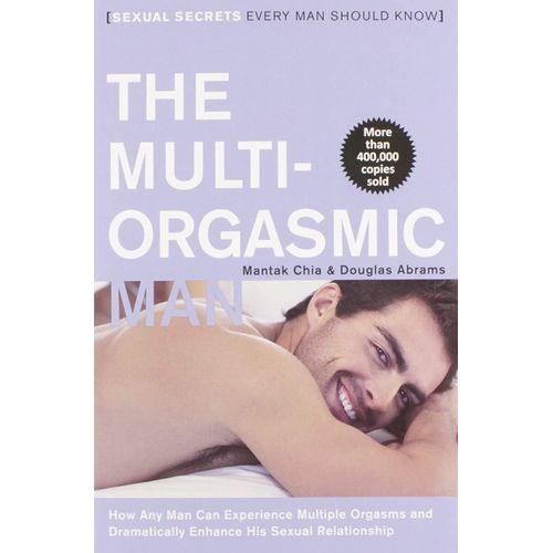 The Multi Orgasmic Man - Sexual Secrets Everm Man Should Know