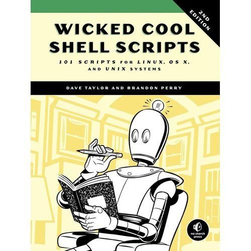 Wicked Cool Shell Scripts