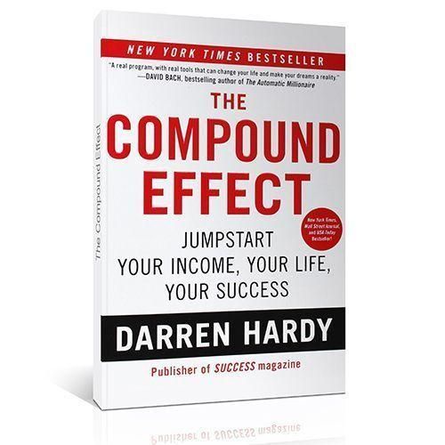 The Compound Effect by Darren Hardy