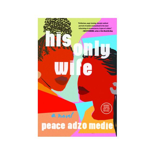 His Only Wife book by Peace Adzo Medie