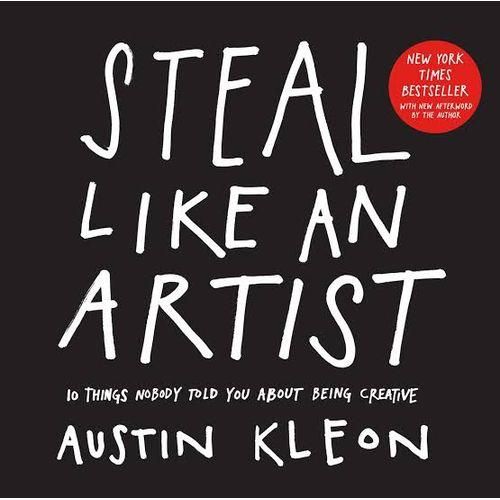 Steal Like An Artist book by Austin Kleon