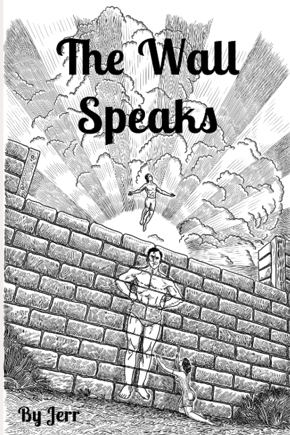 The Wall Speaks Book By Jerr