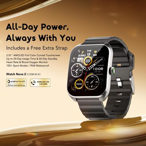 NEW PRODUCT🔥;
Oraimo Watch Nova 2 OSW-814 Amoled antiscratch panda glass 60days standby IP68 waterproof smart watch WITH FREE EXTRA STRAP now available