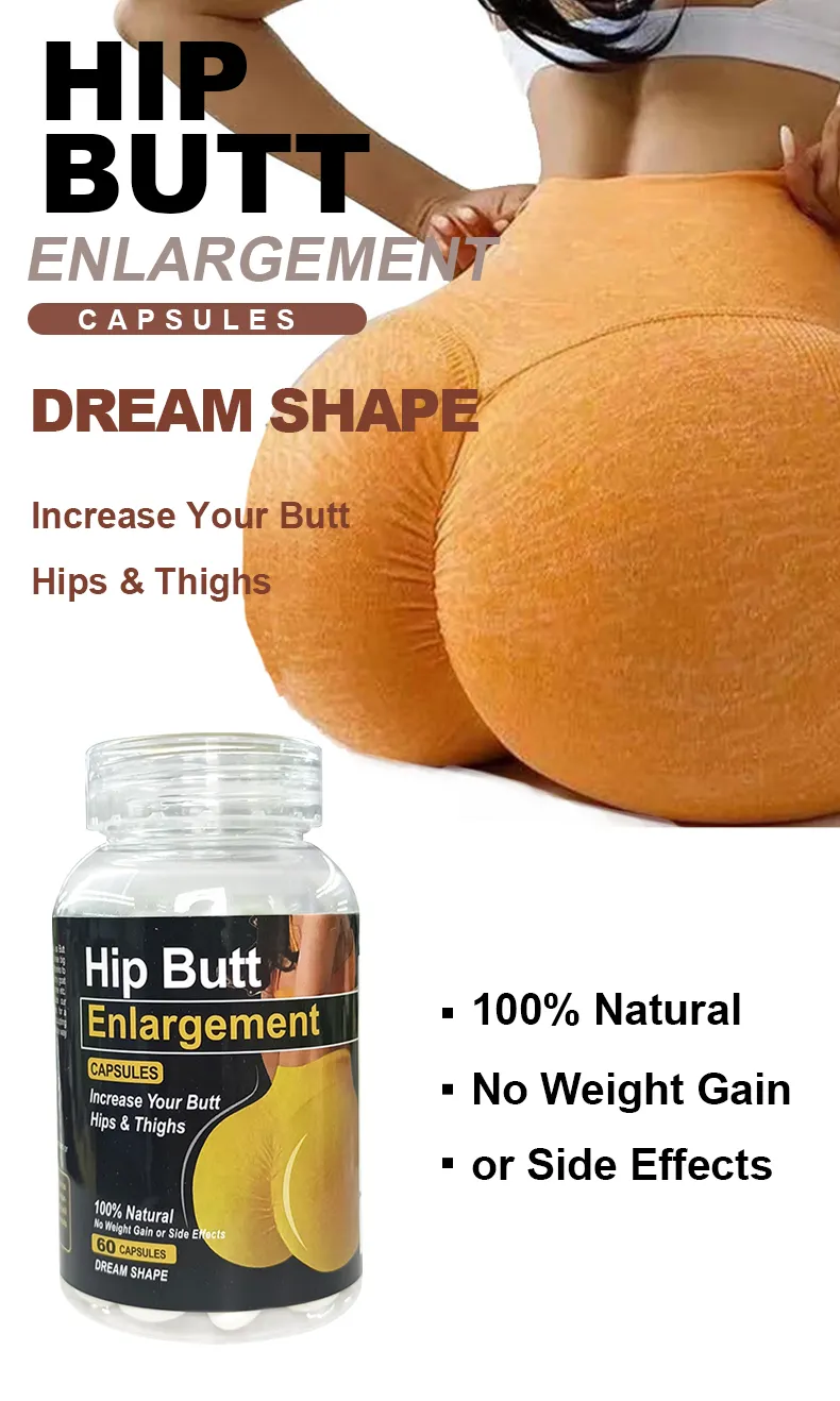 Maca Pills Buttock Booty Hip Enlargement Capsule Big Butt Enhancement Aguaje Capsules.Marketed to enhance body curves by directing fats to the hips and buttocks.