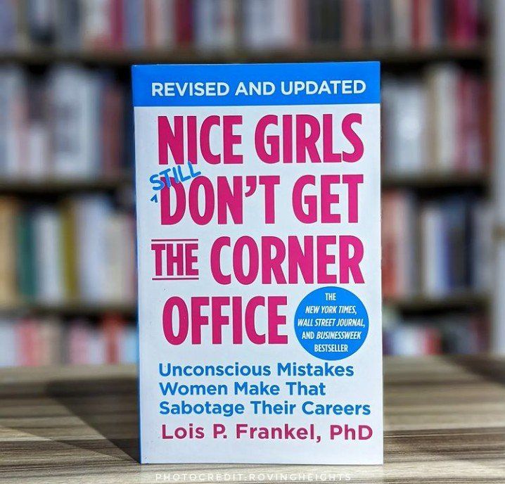 Nice Girls Don't Get the Corner Office Book by Lois P Frankel