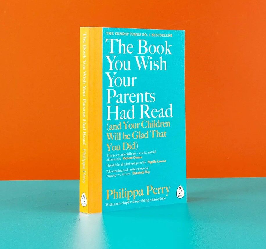 The Book You Wish Your Parents Had Read: (And Your Children Will Be Glad That You Did) Book by Philippa Perry (free bookmark)