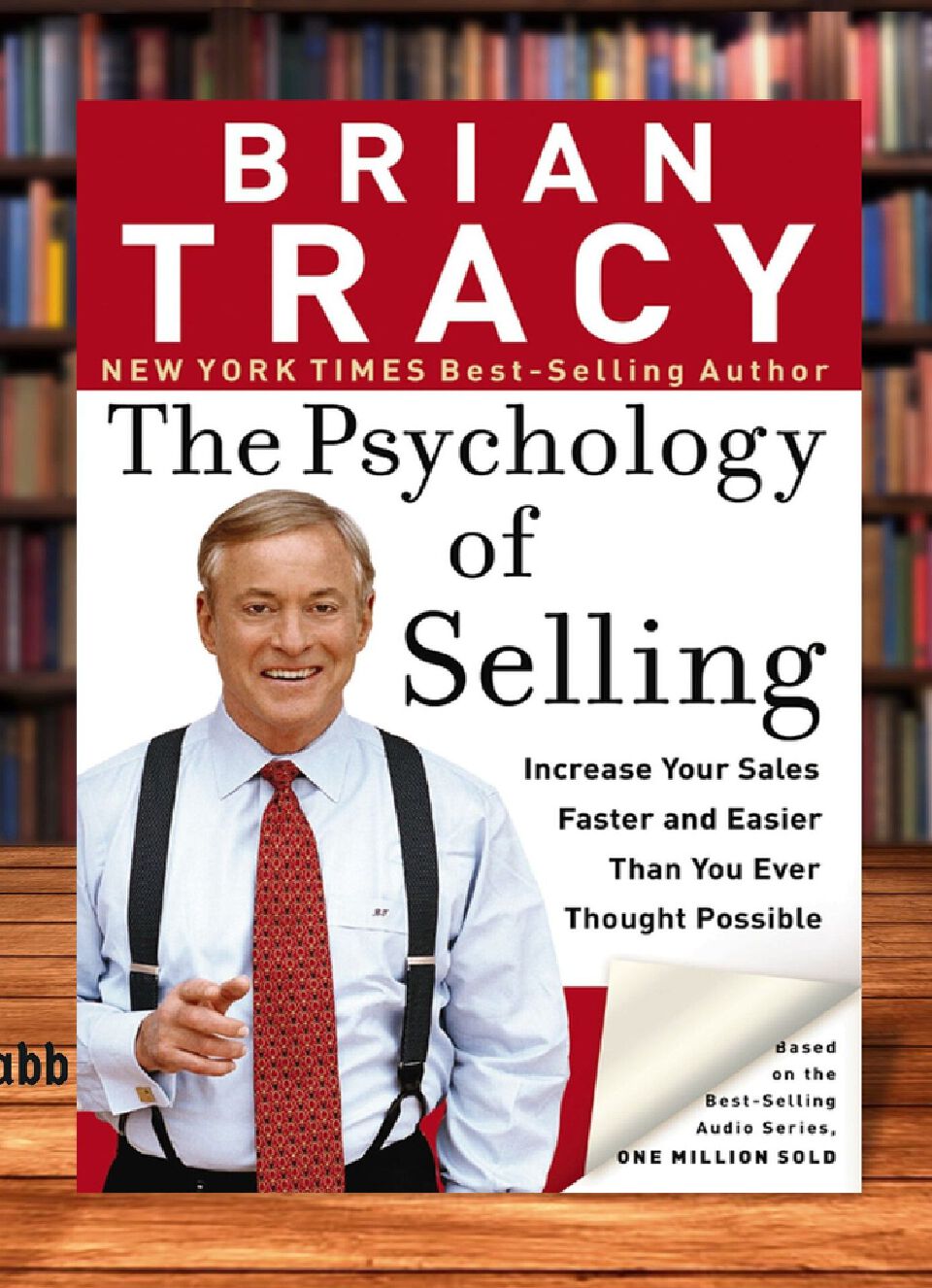 The Psychology of Selling Book by Brian Tracy (free bookmark)