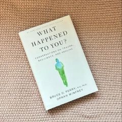 What Happened to You? Conversations on Trauma, Resilience, and Healing Book by Bruce D. Perry and Oprah Winfrey (free bookmark)