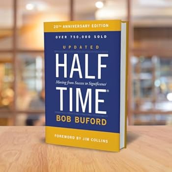 Halftime: Moving from Success to Significance Book by Bob Buford (free bookmark)