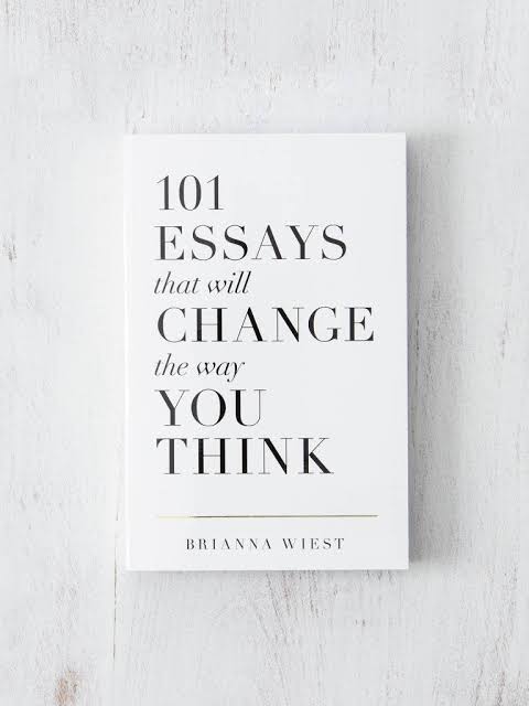 101 Essays That Will Change the Way You Think
Book by Brianna Wiest