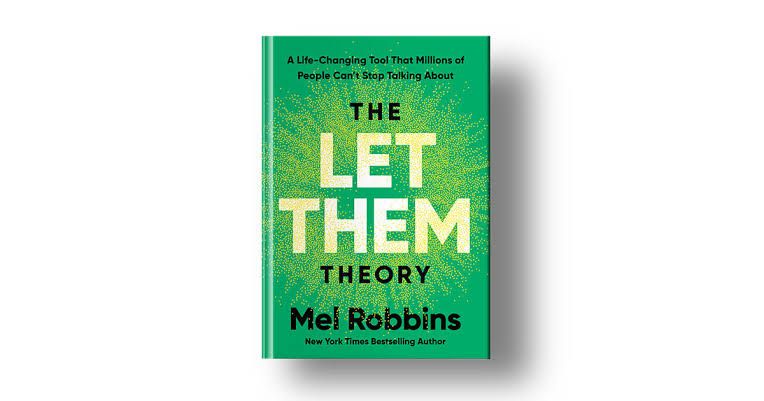 The Let Them Theory: A Life-Changing Tool That Millions of People Can't Stop Talking About
Book by Mel Robbins