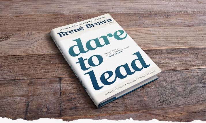 Dare to Lead: Brave Work. Tough Conversations. Whole Hearts.
Book by Brené Brown