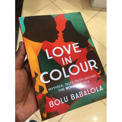 Love in Color: Mythical Tales from Around the World, Retold
Book by Bolu Babalola (free bookmark)
