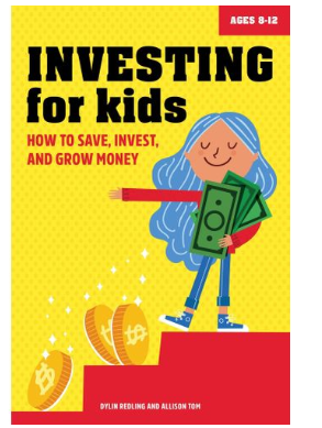 Investing for Kids: How to Save, Invest, and Grow Money