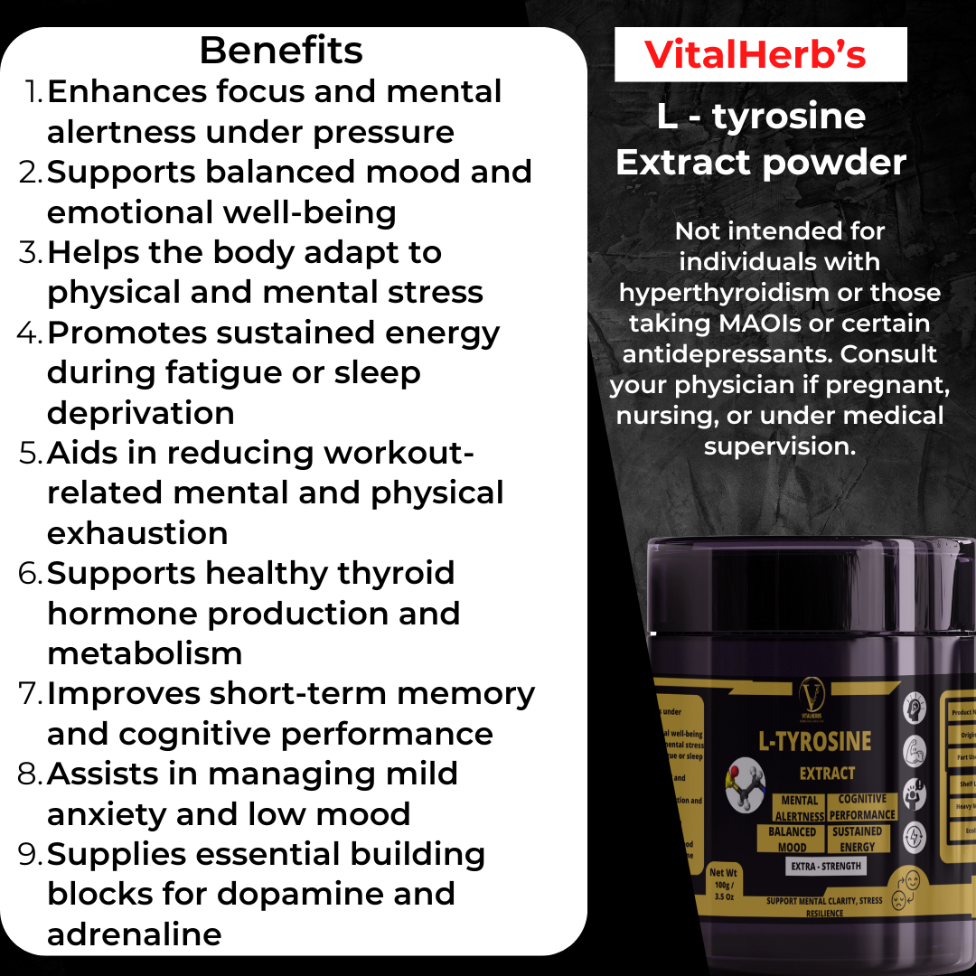 L-Tyrosine Extract  Powder - Support mental clarity, Stress resilience,