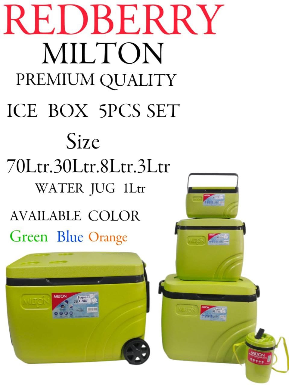 REDBERRY PREMIUM RANGE   INSULATED ICE BOX

 MILTON - SUPER CHILL

5 pcs set 
SIZES - 70 ltr + 30 ltr + 8 ltr + 3 ltr + 1 ltr WATER JUG