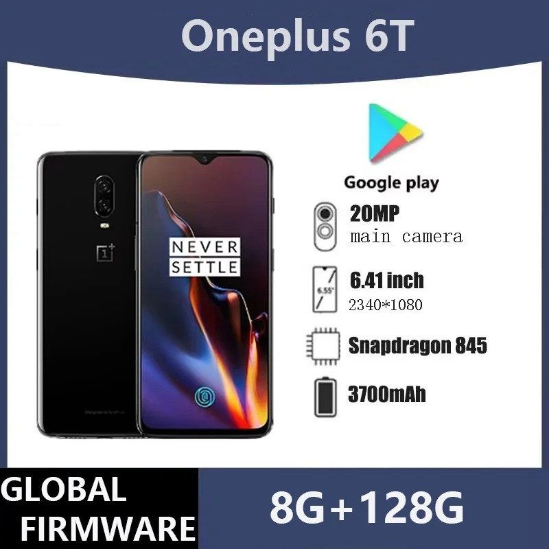 Refurbished Oneplus 6T 8GB 128GB Snapdragon 845 Global version Cellphone 5G LTE 6.41'' NFC 3700mAh 20MP+16MP full screen used phone
