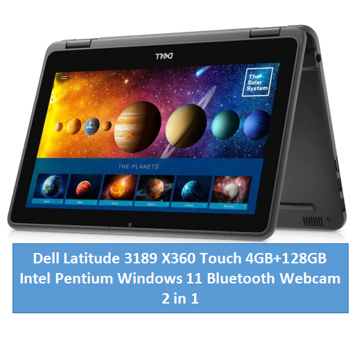 Refurbished Dell Latitude 3189 X360 4GB+128GB Touchscreen 2 in 1 Convertible Windows 11 Laptop Intel Pentium 6 Months warranty Bluetooth Webcam Dell Laptops