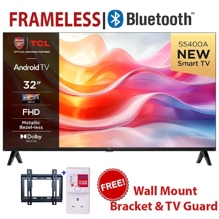 TCL 32" inch FRAMELESS FULL HD SMART ANDROID TV Inbuilt Decoder Bluetooth Netflix,Youtube,ChromeCast Built-in Google Appstore Prime Video+FREE TV Guard+Bracket