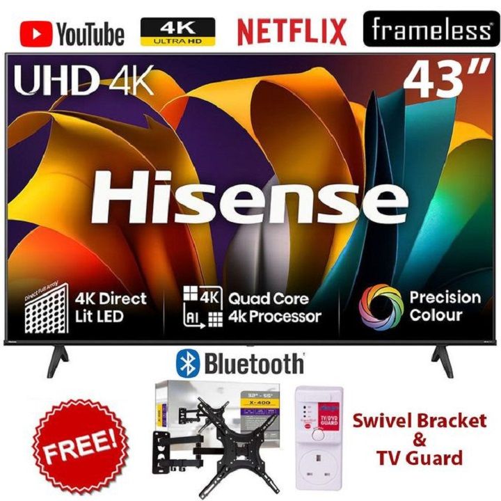 HISENSE 43'' Inch 43A6 series, BLUETOOTH ENABLED TV, SMART  ULTRA HD 4K TELEVISION, HDR Frameless,Netflix-Youtube LED TV,DOLBY AUDIO,VIDAA OS,WIFI ENABLED+ FREE TV GUARD +  TILT  WALL MOUNTING BRACKET
