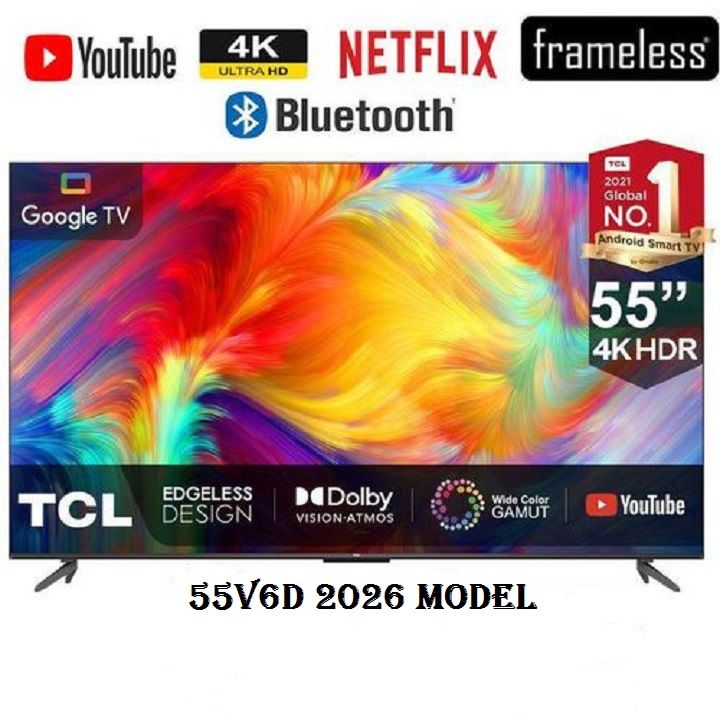 TCL 55" Inch 4K ULTRA HD Smart TV (55V6D, 2026 Model)with Google,Dolby Vision, Atmos, HDR Pro+, Game Accelerator Enhanced Gaming, Voice Control,NETFLIX, YOUTUBE,BLUETOOTH + FREE  TILT WALL BRACKET