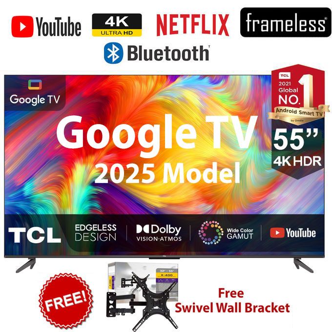 TCL 55" Inch Smart 4K Ultra HD HDR TV,Google TV,NETFLIX,DOLBY AUDIO,FRAMELESS,2025 MODEL+(2YEARS WARRANTY)+FREE 360 SWIVEL WALL BRACKET