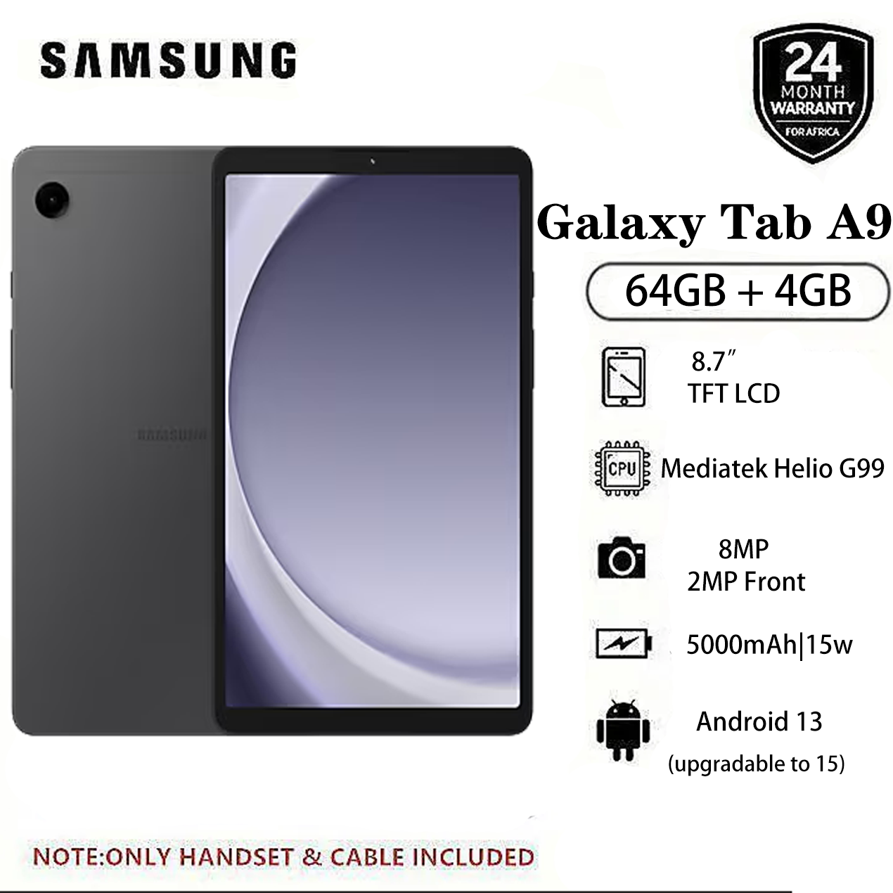 Brand New Samsung Galaxy Tab A9 64GB + 4GB 8.7" TFT LCD Display 8MP Camera Android 13 (Upgradable to Android 15) MediaTek Helio G99 15W 5100mAh Tablet