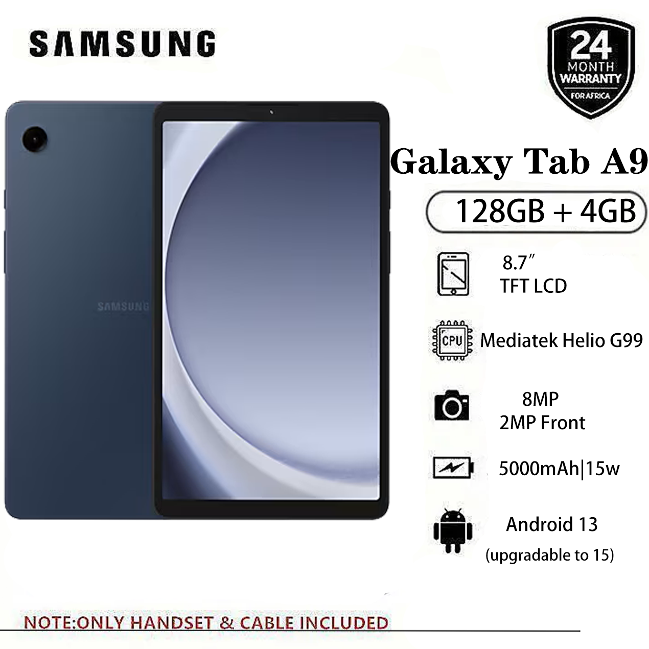 Brand New Samsung Galaxy Tab A9 128GB + 4GB 8.7" TFT LCD Display 8MP Camera Android 13 (Upgradable to Android 15) MediaTek Helio G99 15W 5100mAh Tablet