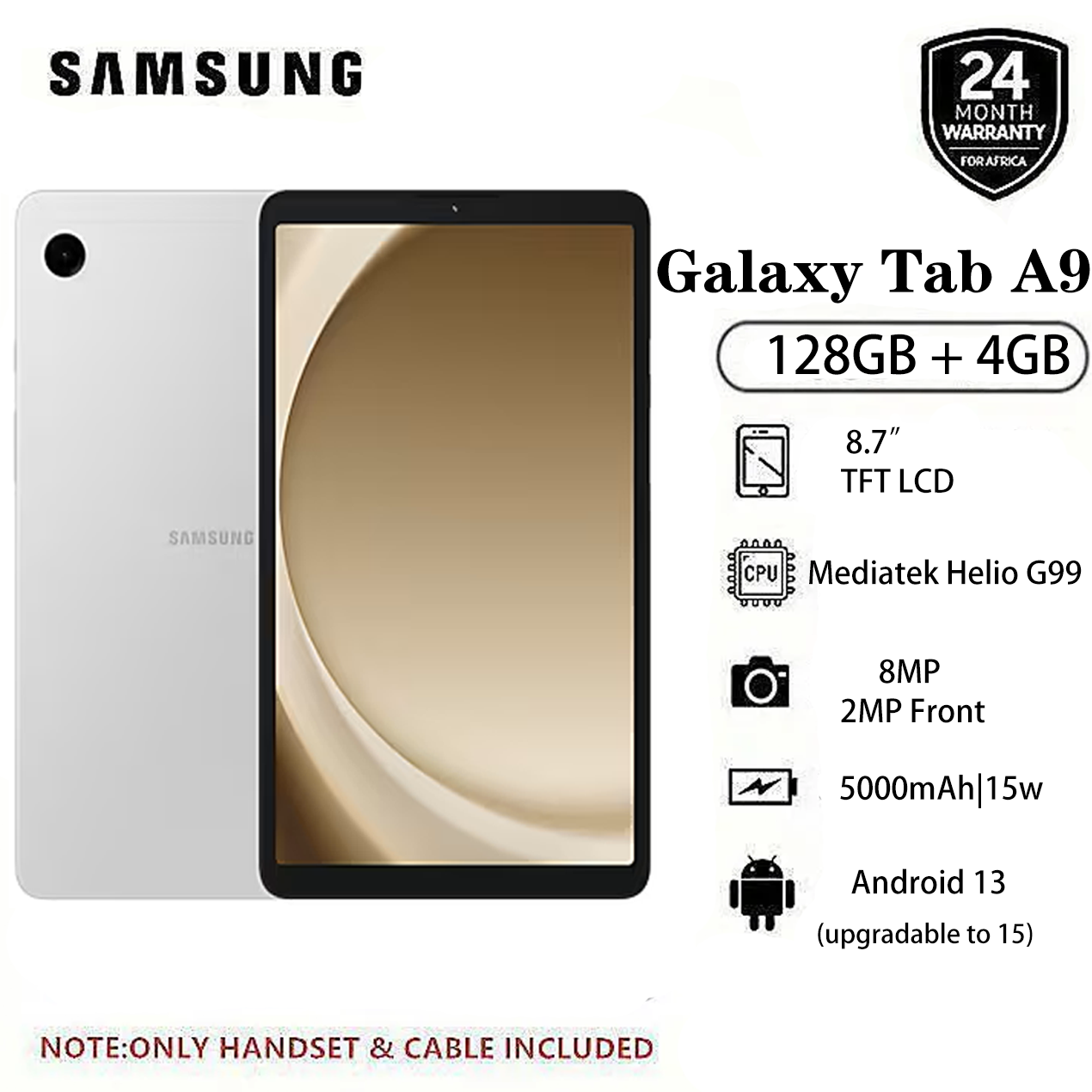 Brand New Samsung Galaxy Tab A9 128GB + 4GB 8.7" TFT LCD Display 8MP Camera Android 13 (Upgradable to Android 15) MediaTek Helio G99 15W 5100mAh Tablet