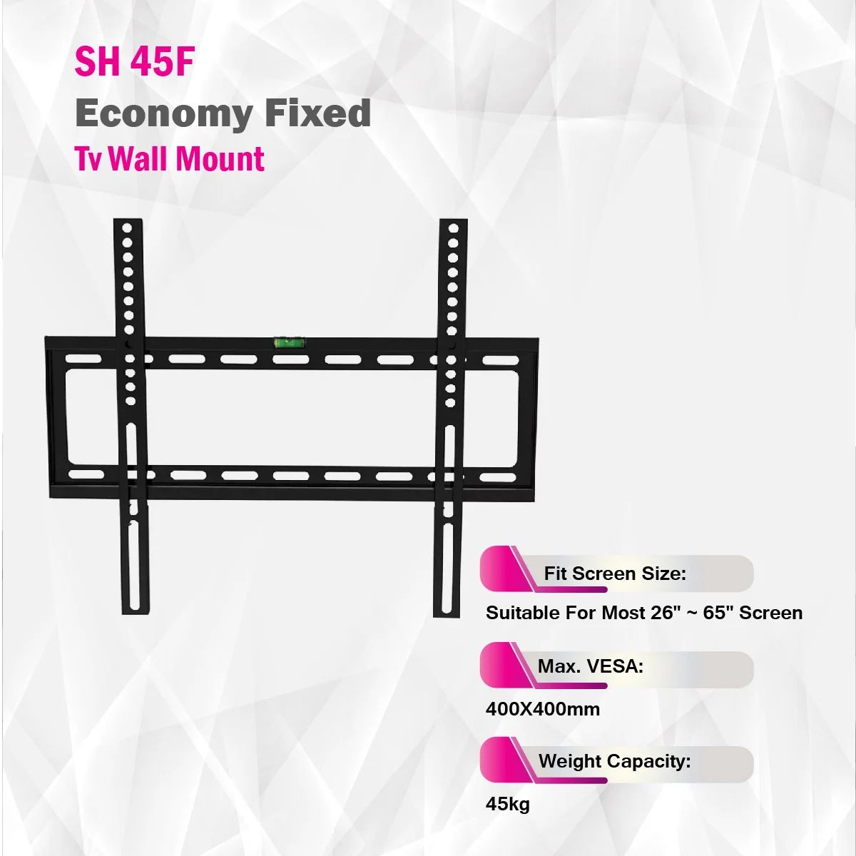 TV Wall Mount TV Stand 26″-65″ Skill Tech Steel Material Fixed Solid Wall mount suitable for 26 inch to 65 inch Tv, load capacity of 45kg, flat panel tv wall mount ( SH-45F )