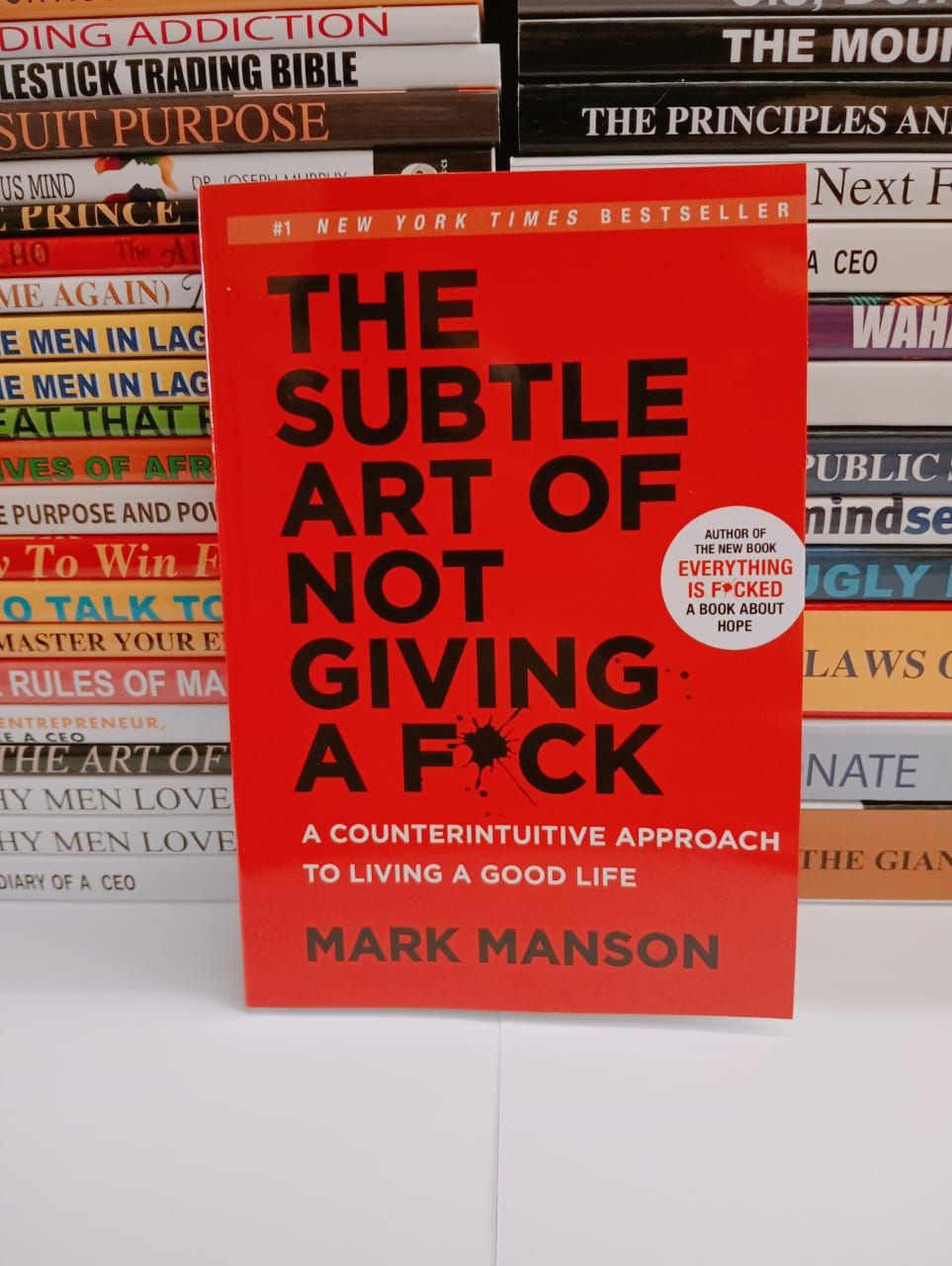 The Subtle Art of Not Giving a F*ck: A Counterintuitive Approach to Living a Good Life