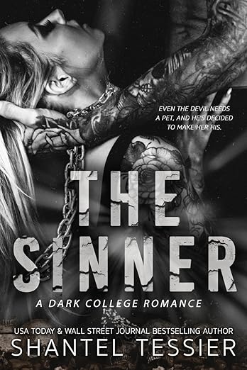 The sinner a dark college romance By Shantel Tessier