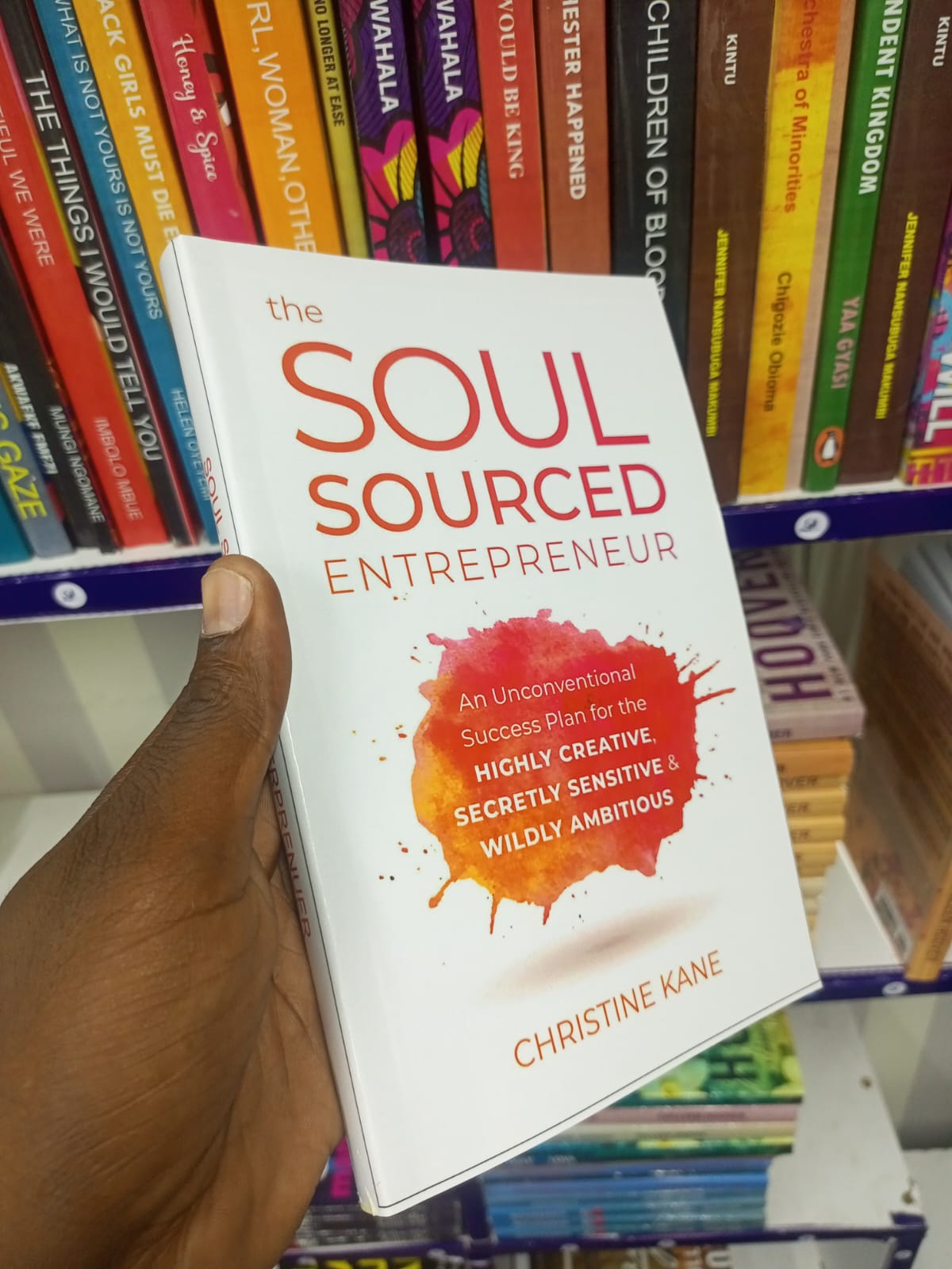 The Soul-Sourced Entrepreneur: An Unconventional Success Plan for the Highly Creative, Secretly Sensitive, and Wildly Ambitious