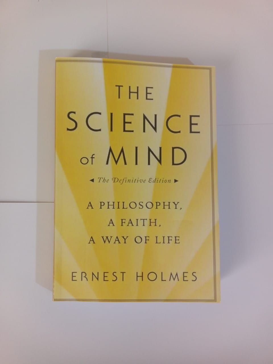 "The Science of Mind" Book By Ernest Holmes