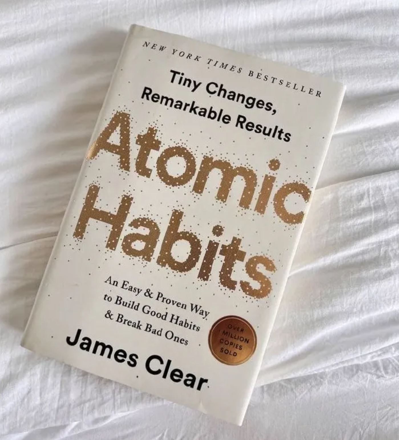 Atomic Habits: An Easy & Proven Way to Build Good Habits & Break Bad Ones Book By James Clear