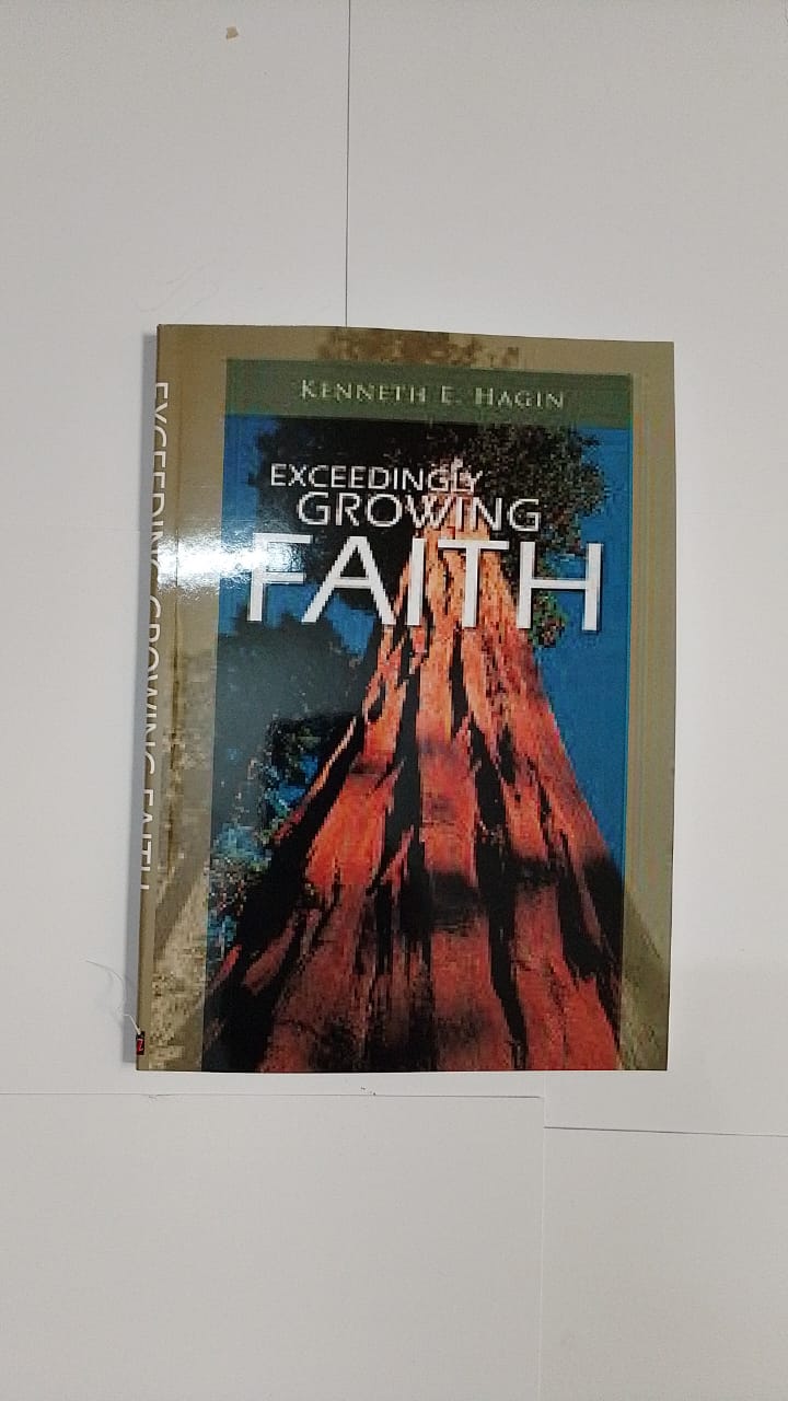 "Exceedingly Growing Faith" Book By Kenneth E. Hagin